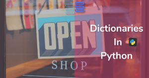 Read more about the article How To Extract Keys And Values From A Python Dictionary?