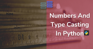 Read more about the article Numbers Python- Practical Explanation