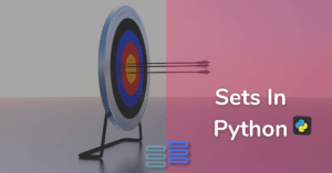 Read more about the article Sets In Python: No Duplicates Allowed