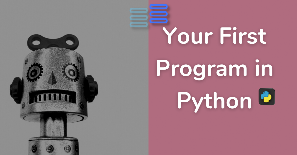 Read more about the article Your Excellent First Program In Python