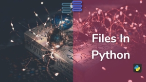 File Handling In Python: Your Dream Your Way » python-hub