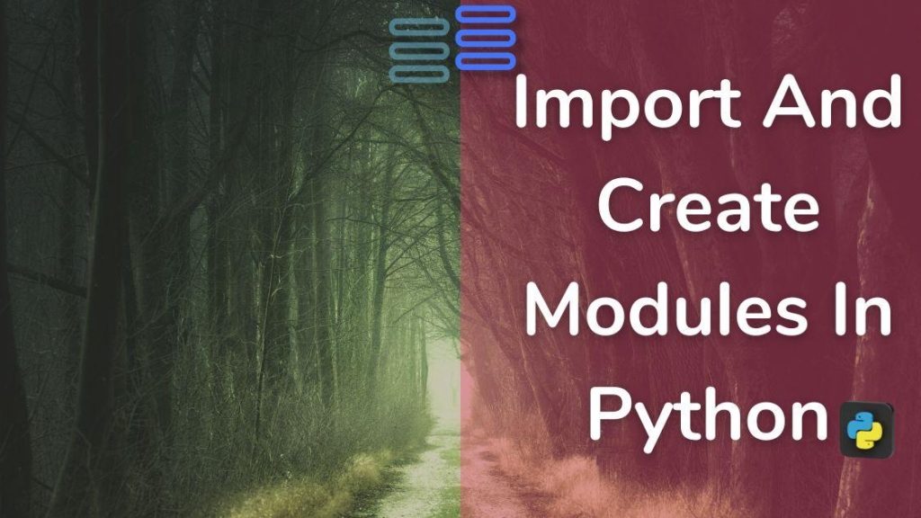 Import And Create Modules In Python: The Misty Universe » python-hub