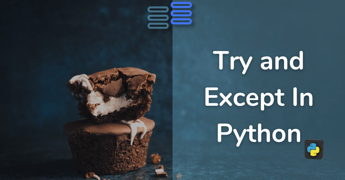 Read more about the article Python Try And Except: Will They 4 Get The Chocolate?