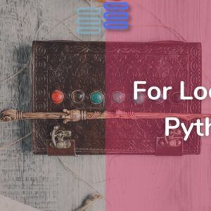 Read more about the article What Are For Loops In Python? Seize The Boredom