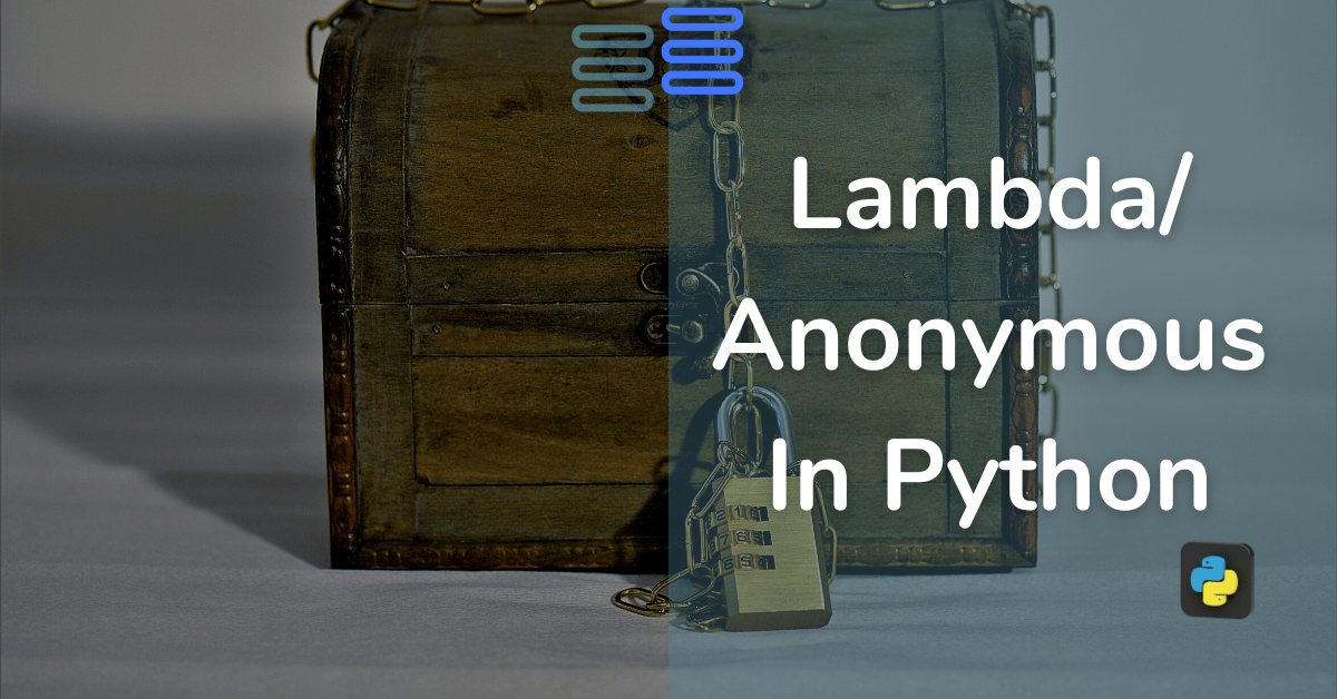 Read more about the article What Are Lambda / Anonymous Functions In Python: The Mysterious