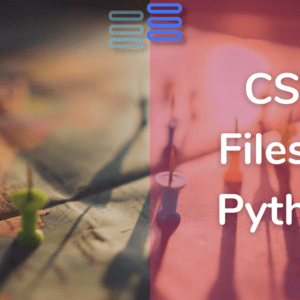 Read more about the article 6 CheckPoints: Working With CSV Files In Python