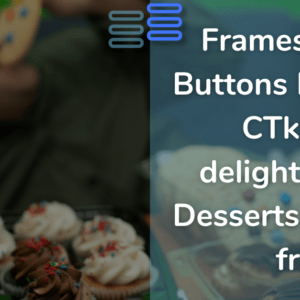 Read more about the article Frames, Radio Buttons In Python CTk: Get Delighted With Desserts Stress-free