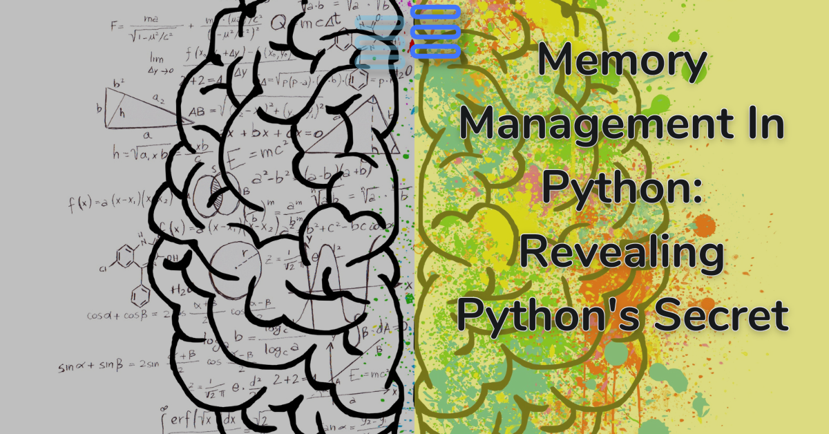 Memory Management In Python Revealing Pythons Secret 