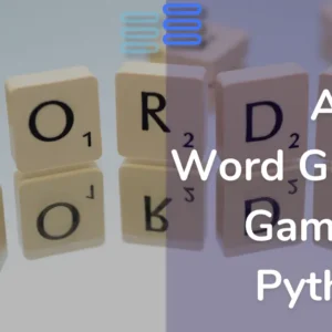 Read more about the article Day 11: A Word Guessing Game In Python