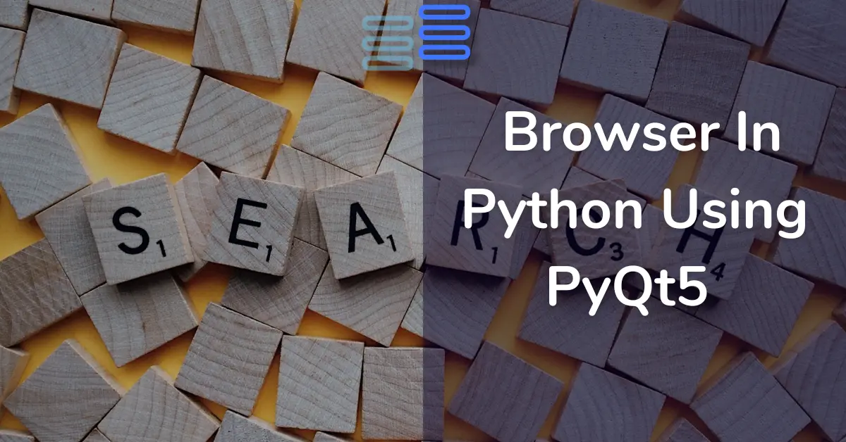 Read more about the article Day 18: Browser In Python Using PyQt5 -Browse Without History