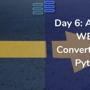 Read more about the article Day 6: A PNG to WEBP Converter With Python