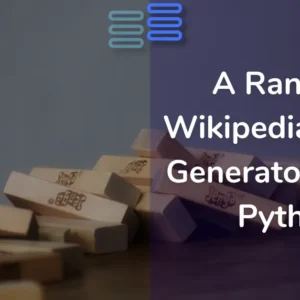 Read more about the article Day 9: A Random Wikipedia Article Generator GUI In Python