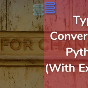Read more about the article 2 Types of Type Conversion In Python (With Example)