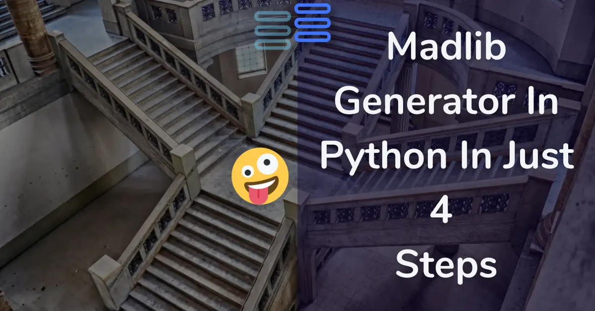 Read more about the article Madlib Generator In Python In Just 4 Steps