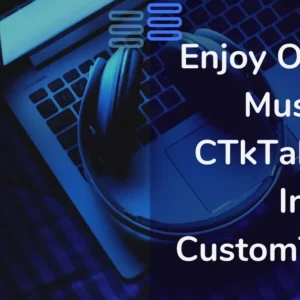 Read more about the article Enjoy On Your Music: CTkTabview In CustomTkinter