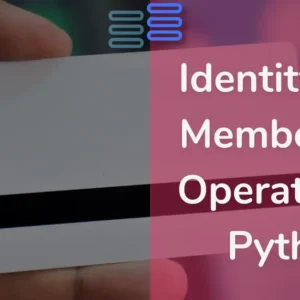 Read more about the article Identity And Membership Operators In Python