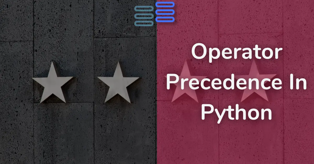 Read more about the article Operator Precedence In Python