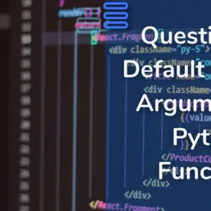 Read more about the article Question 20: Understanding Default Mutable Arguments in Python Functions