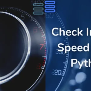 Read more about the article Check Internet Speed using Python