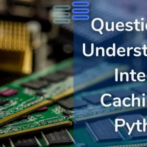 Read more about the article Question 23: Understanding Integer Caching in Python